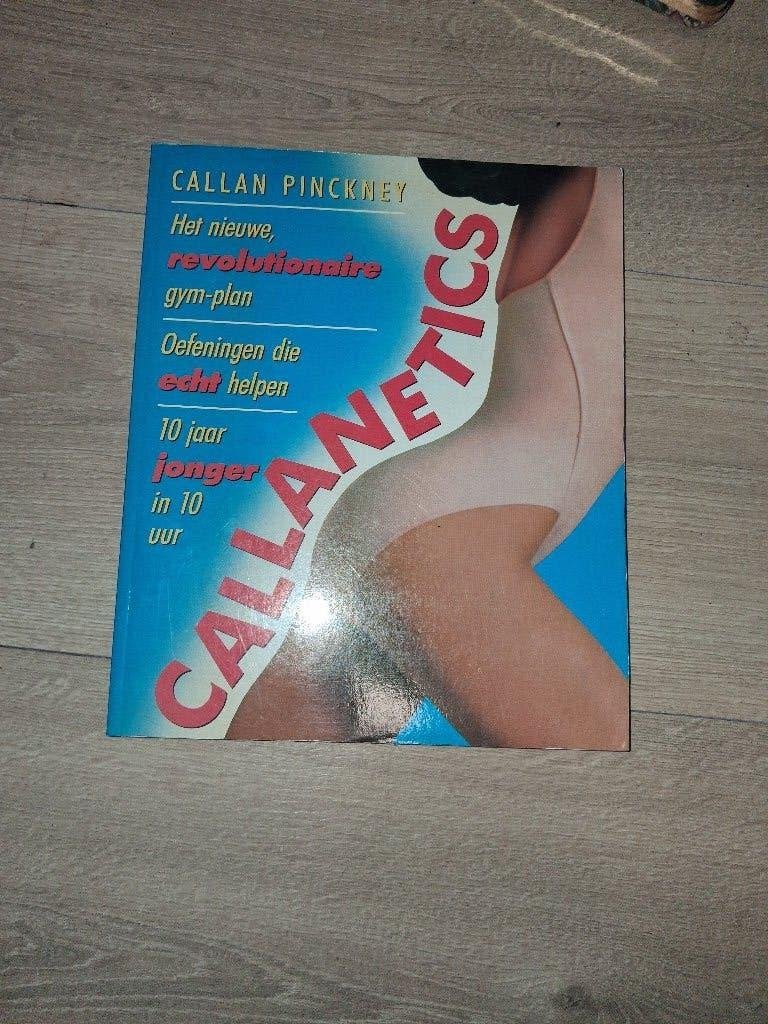 Callanetics: Het nieuwe, revolutionaire gym-plan, Callan Pinckney, Fitness, Ophalen, Gelezen