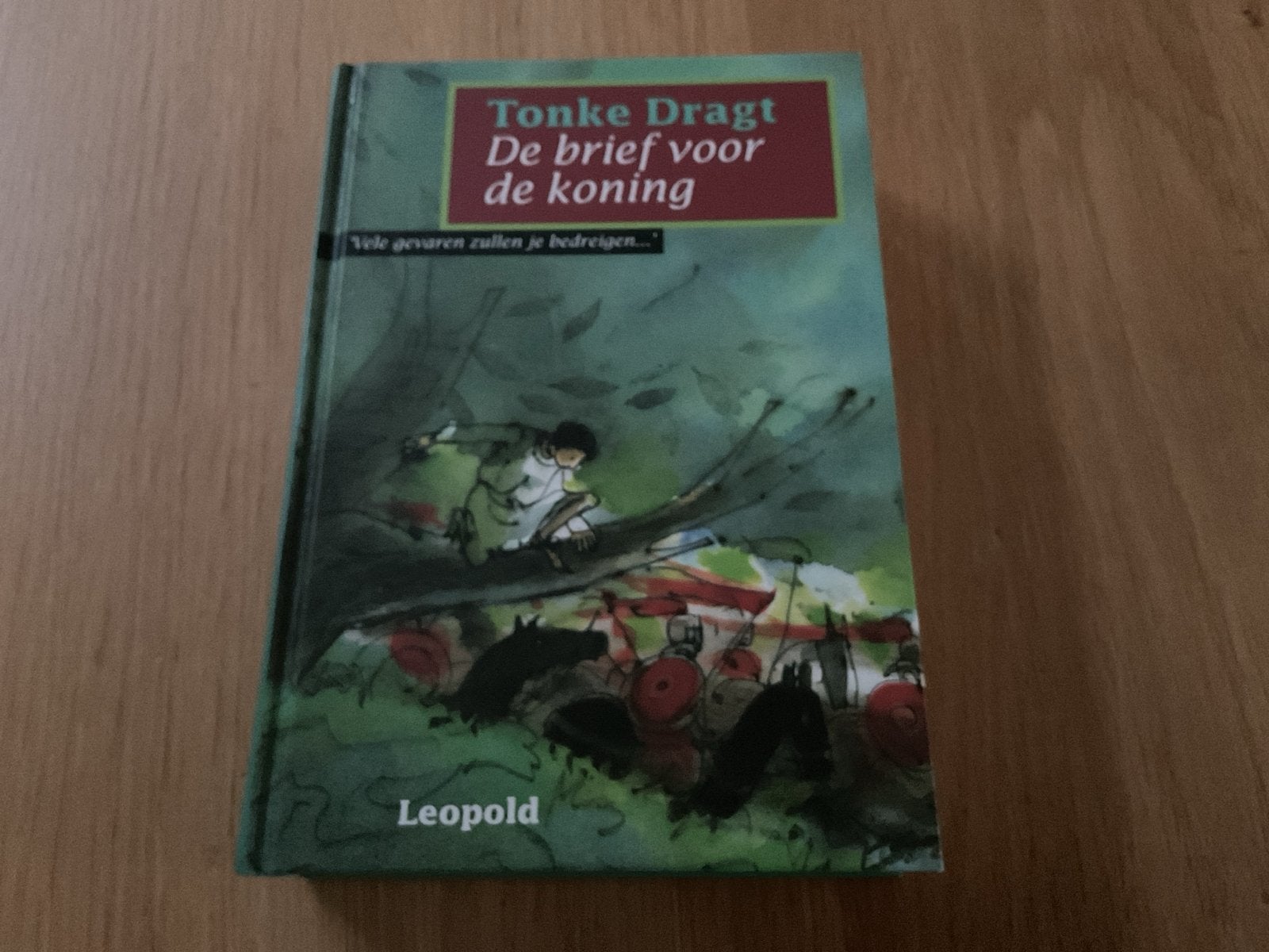 Tonke Dragt - De brief voor de koning (Leopold), Ophalen of Verzenden, Gelezen, Fictie