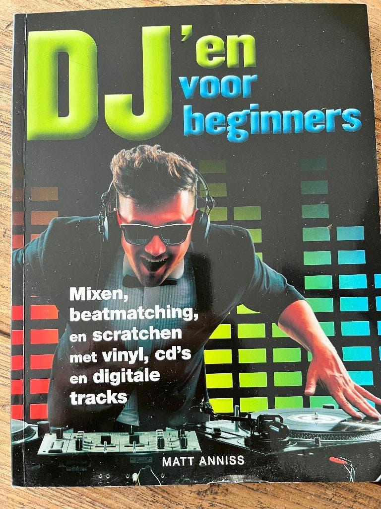 Dj'en voor beginners (boek), Ophalen of Verzenden, Zo goed als nieuw, Overige merken