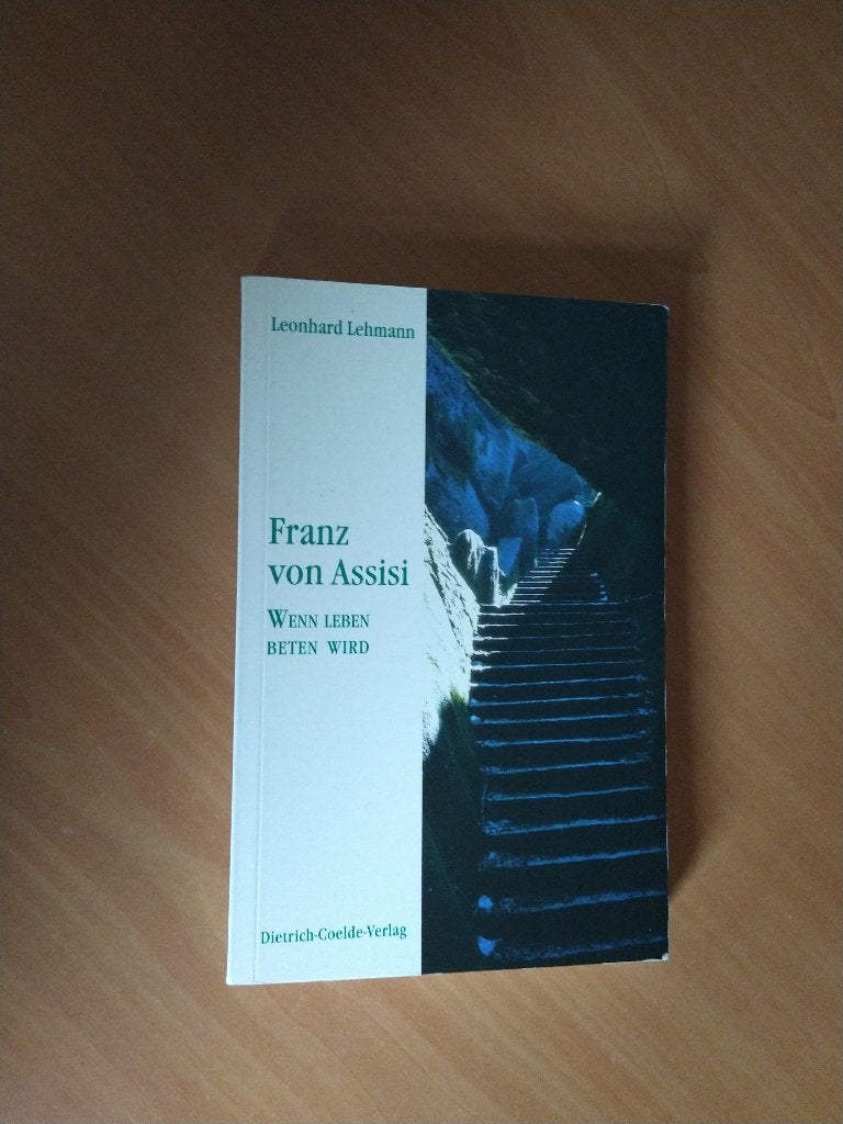 Franz von Assisi. Wenn Leben beten wird, Ophalen of Verzenden, Zo goed als nieuw