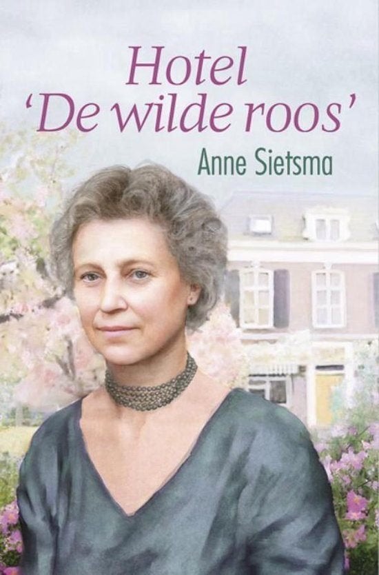 Anne Sietsma Hotel de wilde roos., Ophalen of Verzenden, Gelezen
