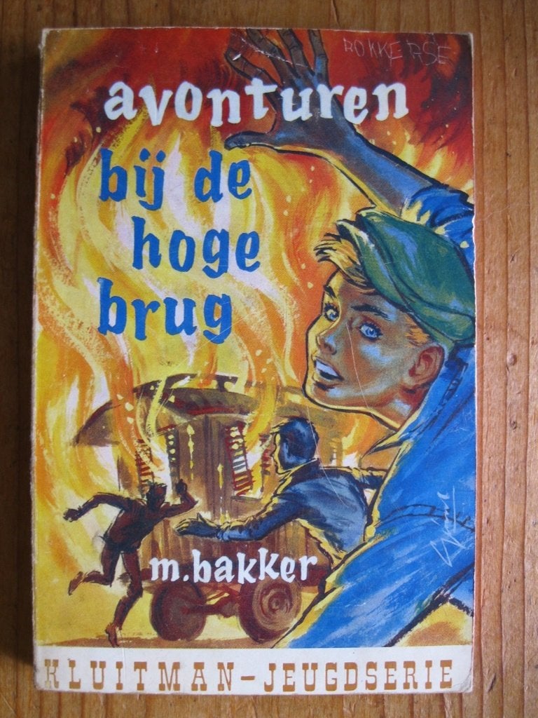 jeugd: Avonturen bij de hoge brug, M. Bakker, Boeken, Ophalen of Verzenden, Gelezen, M. Bakker, Fictie algemeen