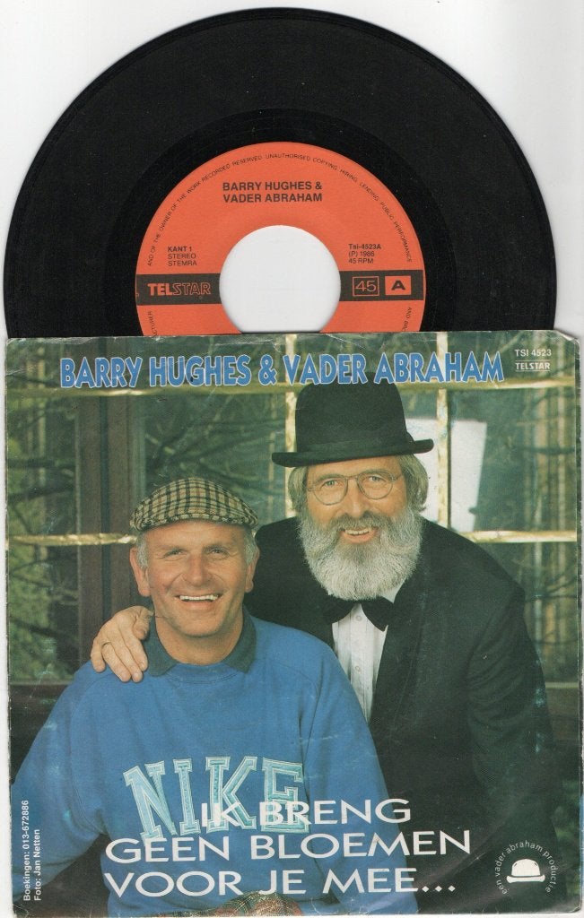 Barry Hughes & Vader Abraham – Ik Breng Geen Bloemen Voor Je, Ophalen of Verzenden, Gebruikt, 7 inch, Levenslied of Smartlap