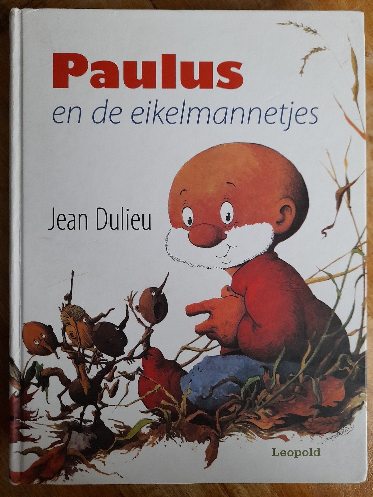 Paulus en de Eikelmannetjes  - Jean Dulieu, Ophalen of Verzenden, Jean Dulieu, Fictie algemeen