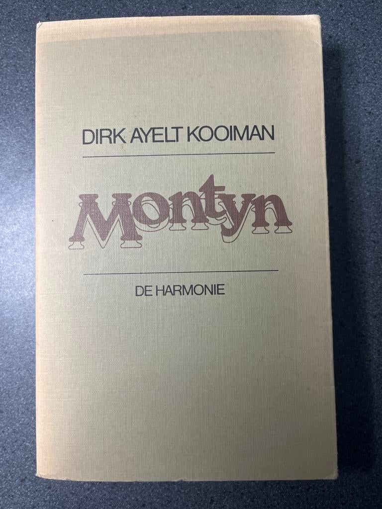 Montyn - De Harmonie door Dirk Ayelt Kooiman, Ophalen of Verzenden, Gelezen, Nederland