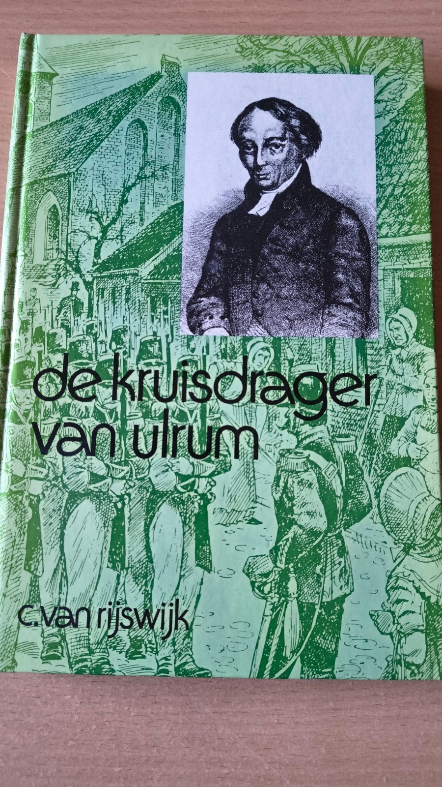 De kruisdrager van Ulrum. C van Rijswijk, Christendom | Protestants, Ophalen of Verzenden, Zo goed als nieuw, C van Rijswijk