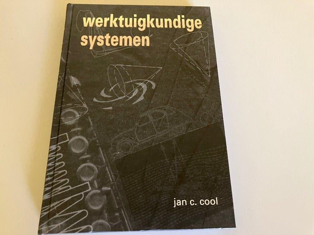 Werktuigkundige Systemen studieboek WTB, Jan C. Kool, Ophalen of Verzenden, Beta, WO