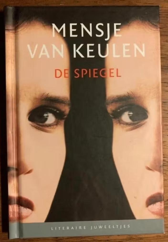De spiegel; Mensje van Keulen; 9789085161196; juweeltjes, Ophalen of Verzenden, Zo goed als nieuw, Nederland