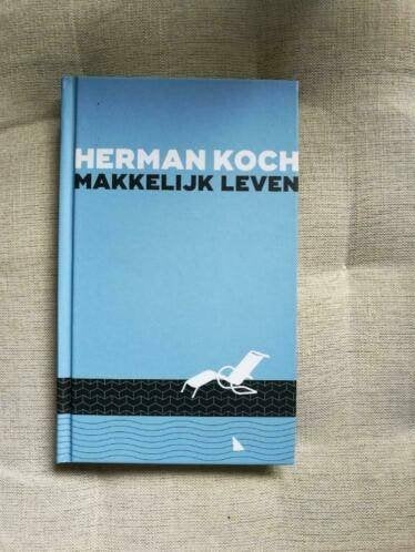 Herman Koch - Makkelijk leven, Ophalen of Verzenden, Gelezen, Herman Koch, Nederland