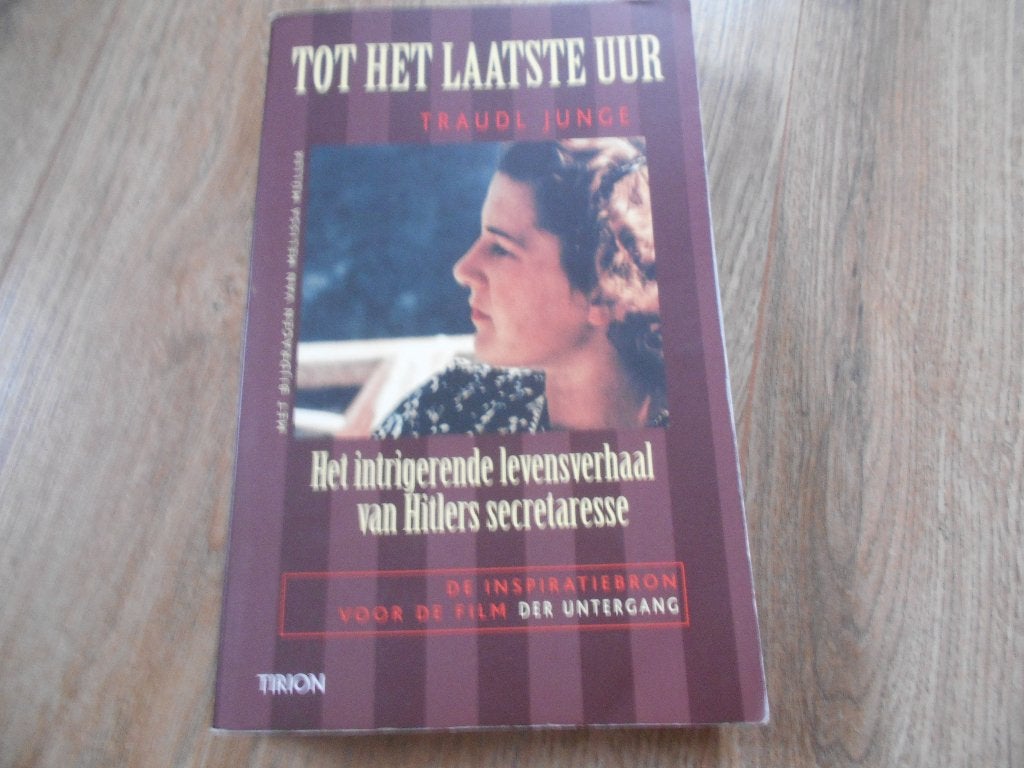 Traudl Junge Tot het laatste uur, Boeken, Ophalen of Verzenden, Tweede Wereldoorlog, Zo goed als nieuw, Overige onderwerpen