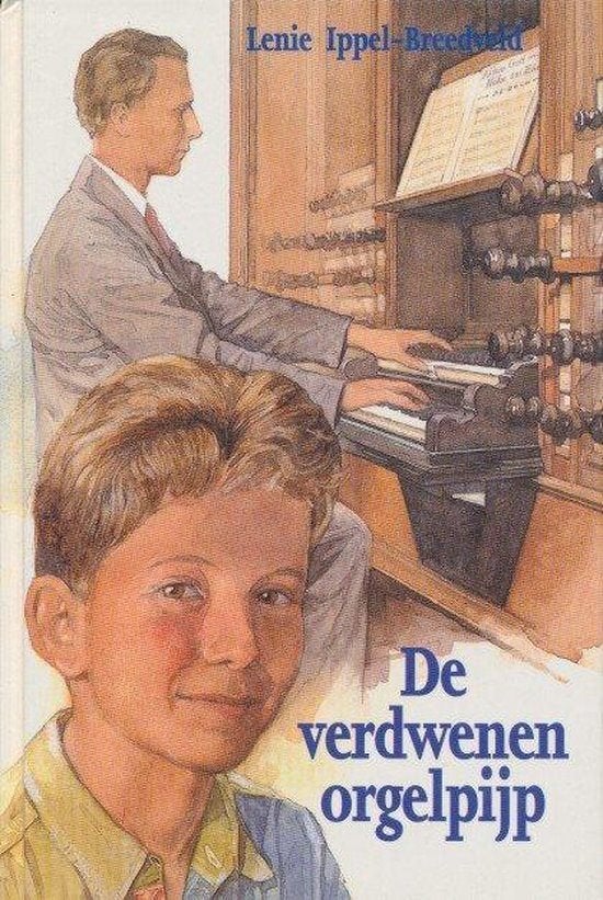 De Verdwenen orgelpijp Lenie Ippel-Breedveld 9789033110368, Ophalen of Verzenden, Zo goed als nieuw, Lenie Ippel-Breedveld
