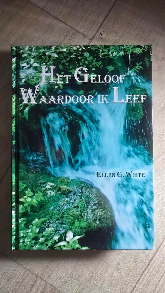Dagboeken Ellen G. White: Het Geloof & Maranatha, Ophalen of Verzenden, Zo goed als nieuw, Ellen G. White, Christendom | Protestants