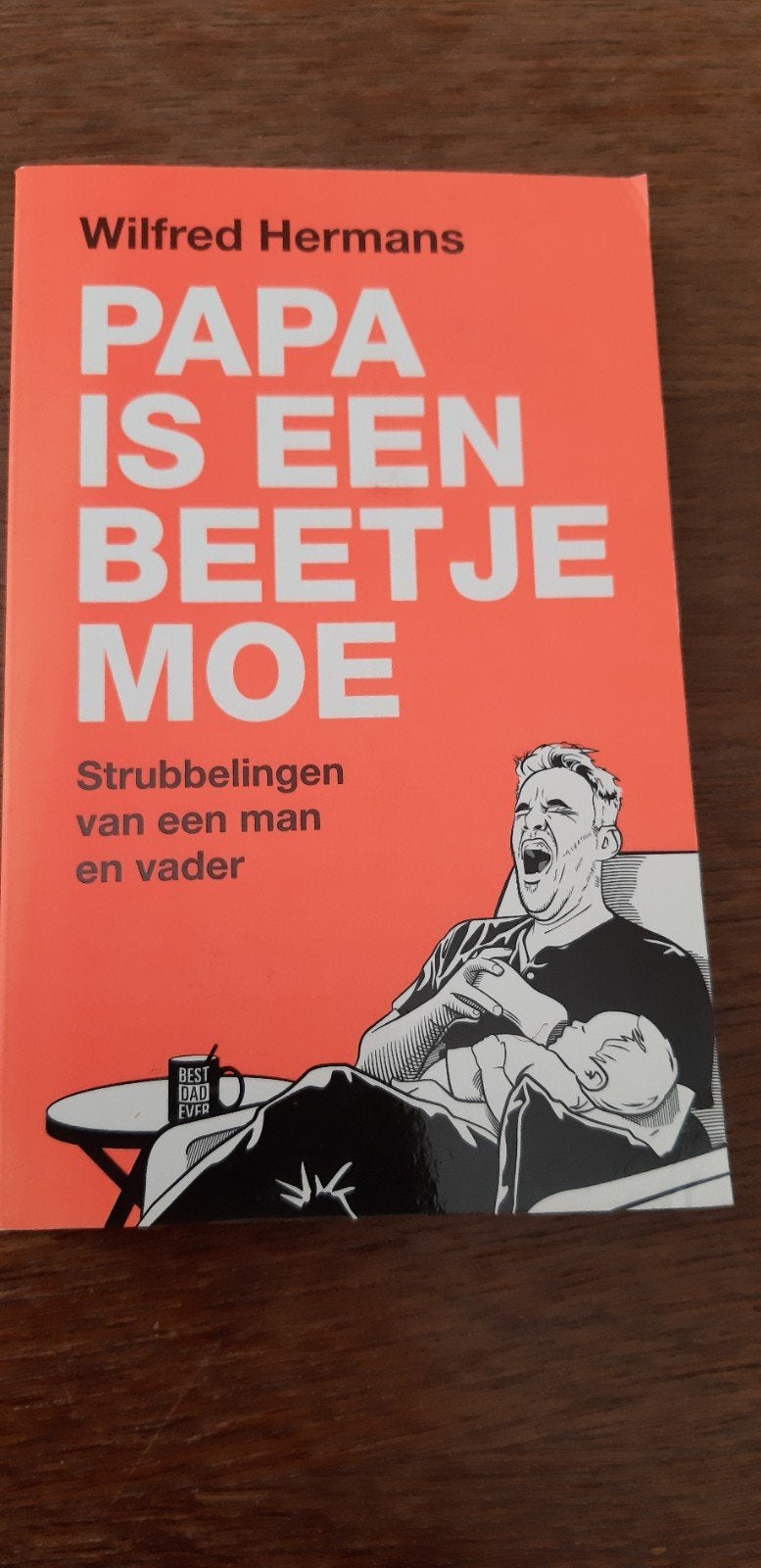 Wilfred Hermans - Papa is een beetje moe - z.g.a.n., Ophalen of Verzenden, Zo goed als nieuw, Wilfred Hermans