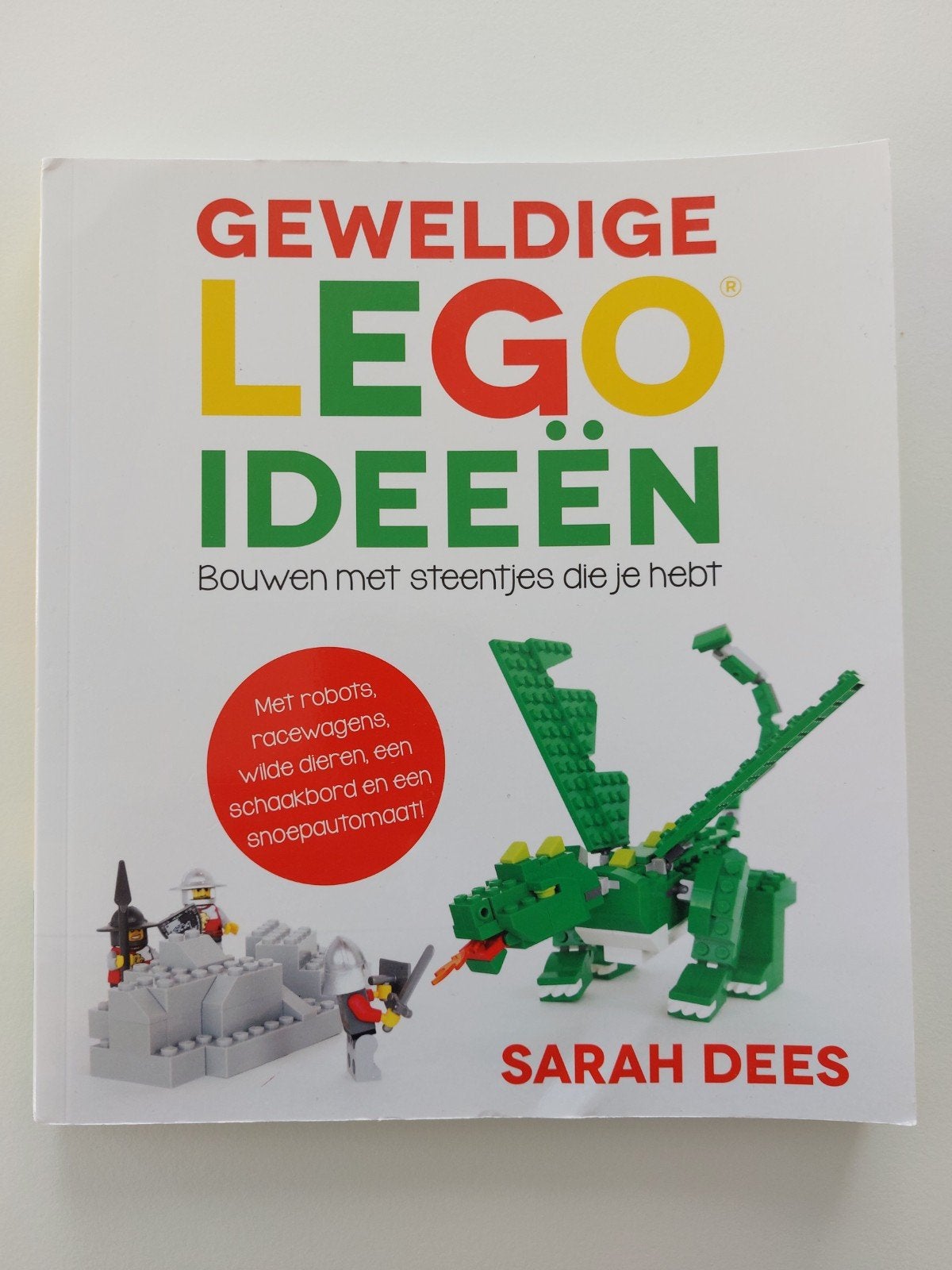 Sarah Dees - Geweldige LEGO ideeën, Ophalen of Verzenden, Zo goed als nieuw