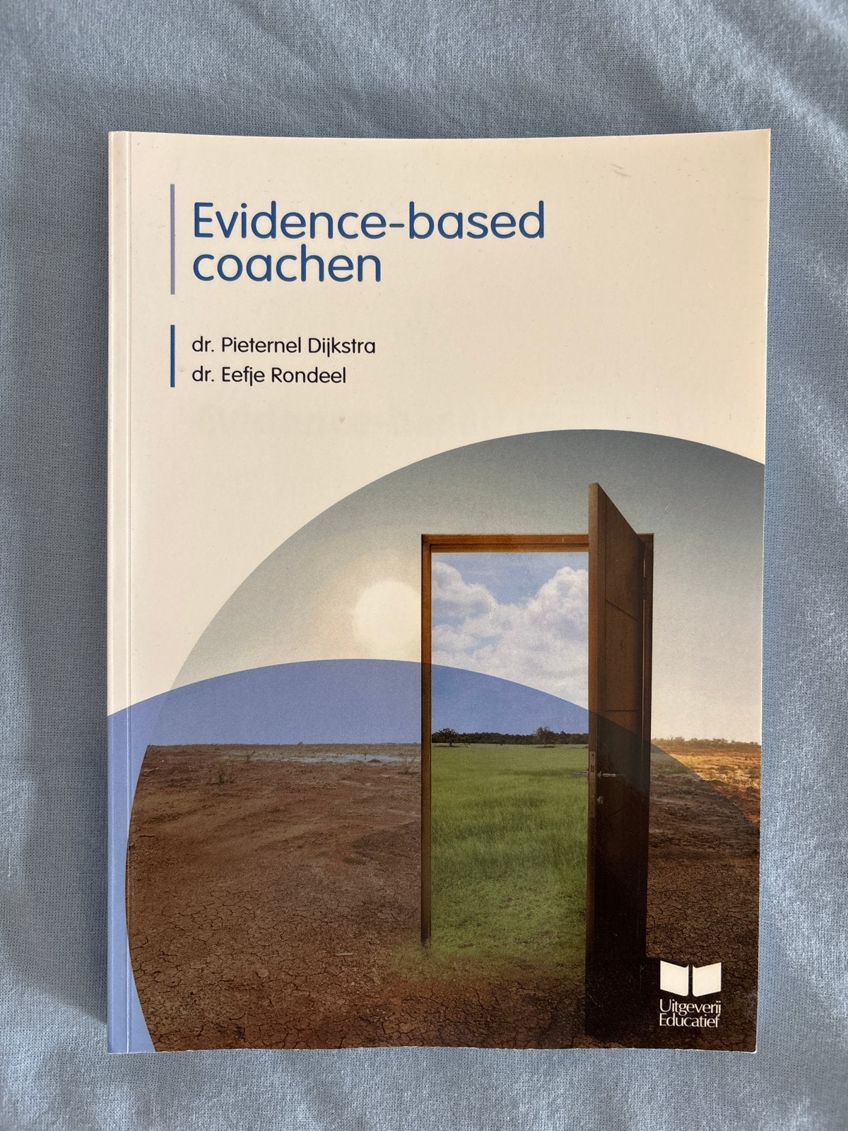 Evidence-based coachen - Pieter Dijkstra & Eefje Rondeel, Ophalen of Verzenden, Alpha, Zo goed als nieuw, HBO