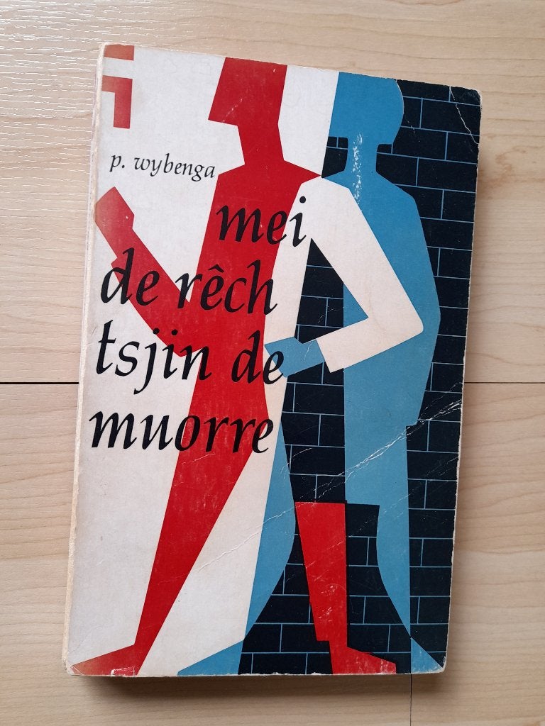 MEI DE RECH TSJIN DE MUORRE   P Wybenga friestalig, Ophalen of Verzenden, Gelezen