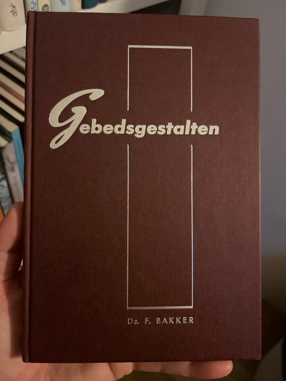 Gebedsgestalten - Ds. F. Bakker, Boeken, Ophalen of Verzenden, Zo goed als nieuw, Christendom | Protestants
