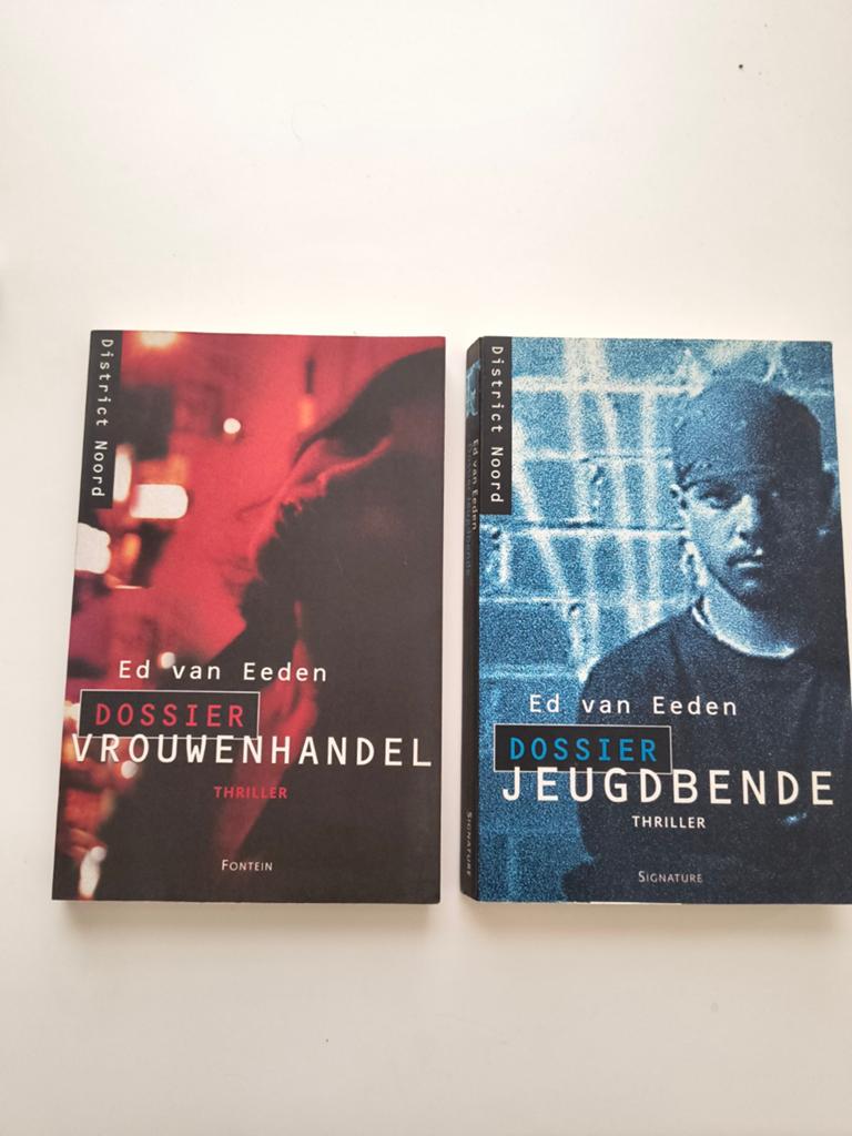 Dossier Vrouwenhandel & Jeugdbende - Ed van Eeden (thriller), Boeken, Thrillers, Gelezen, Nederland, Ophalen of Verzenden