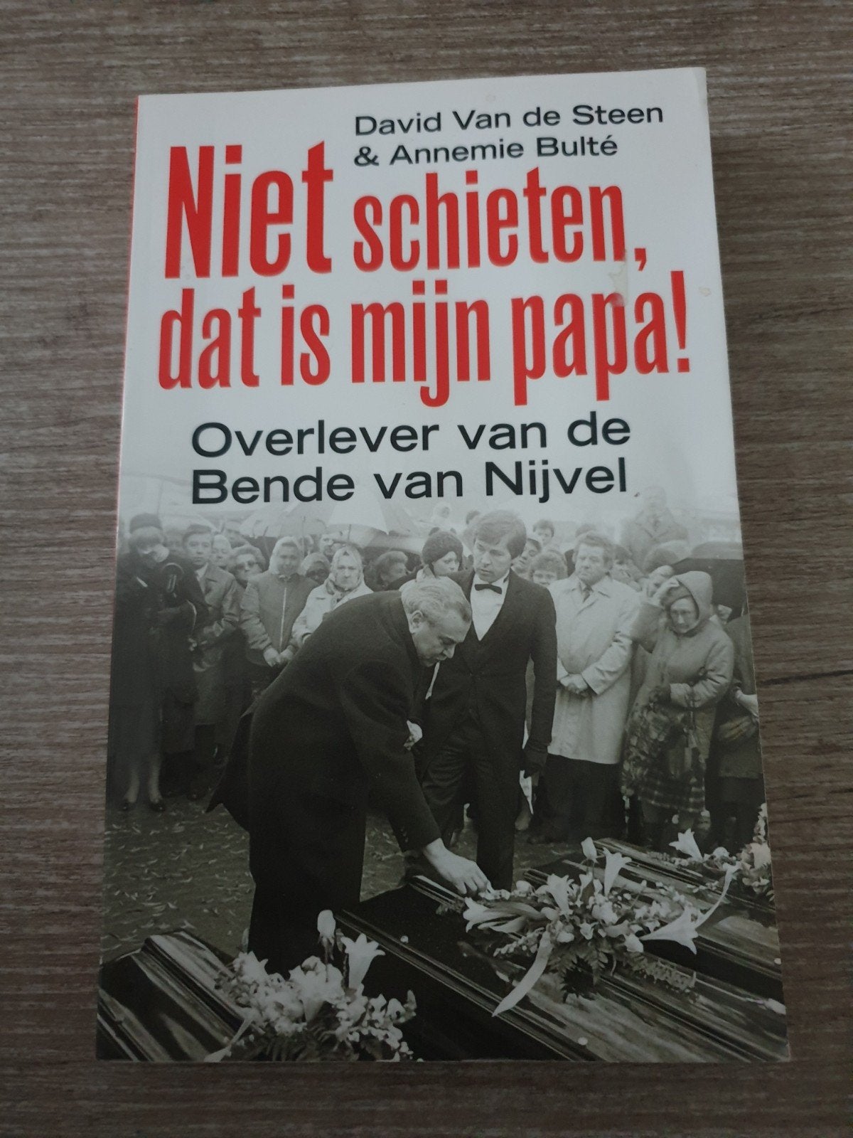 Niet schieten, dat is mijn papa! - Bende van Nijvel, Ophalen of Verzenden, Gelezen, David Van de Steen & Annemie Bulté