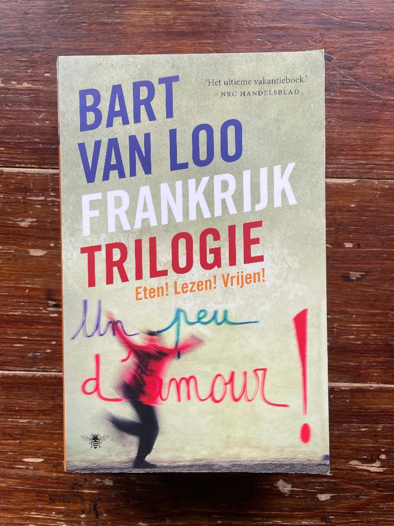 Bart van Loo Frankrijktrilogie 2016 nieuw, Boeken, Ophalen of Verzenden, Nieuw, Bart van Loo, Europa