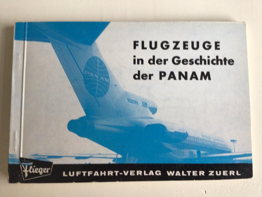 Flugzeuge in der Geschichte der PANAM., Ophalen of Verzenden, Zo goed als nieuw, Boek of Tijdschrift