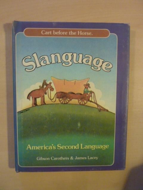 Carothers & Lacey - Slanguage, Boeken, Overige Boeken, Gelezen, Ophalen of Verzenden