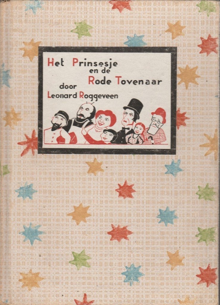 Het Prinsesje en de Rode Tovenaar - Leonard Roggeveen, Boeken, Ophalen of Verzenden, Zo goed als nieuw, Leonard Roggeveen, Sprookjes