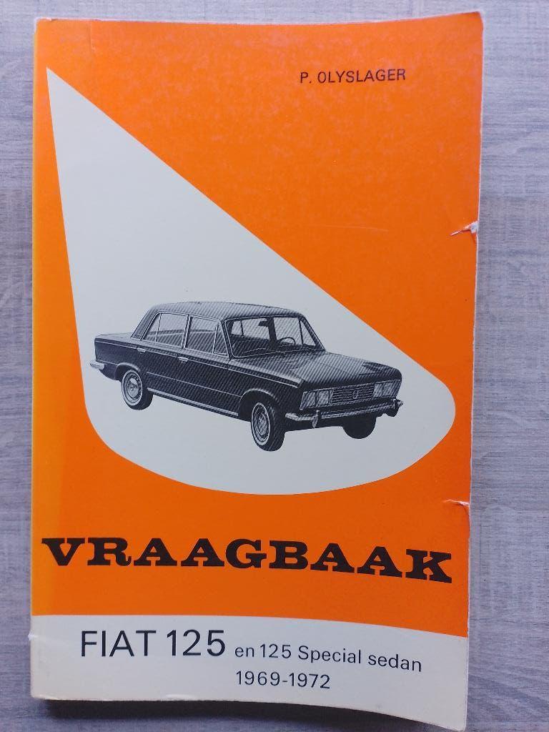 P. Olyslager vraagbaak Fiat 125 Special 1969 - 72, Ophalen of Verzenden
