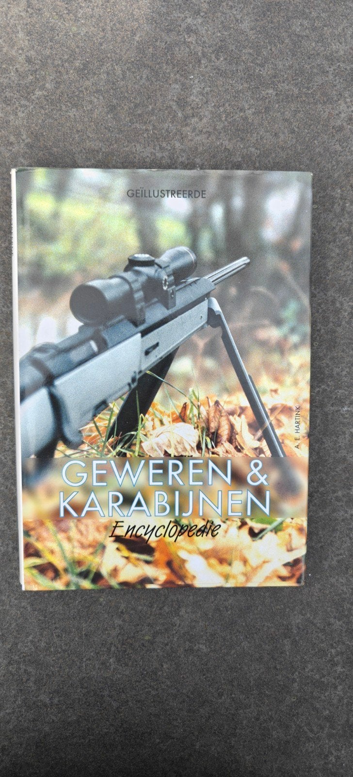 boek Geweren en Karabijnen encyclopedie, Ophalen of Verzenden, Landmacht, Nederland, Boek of Tijdschrift