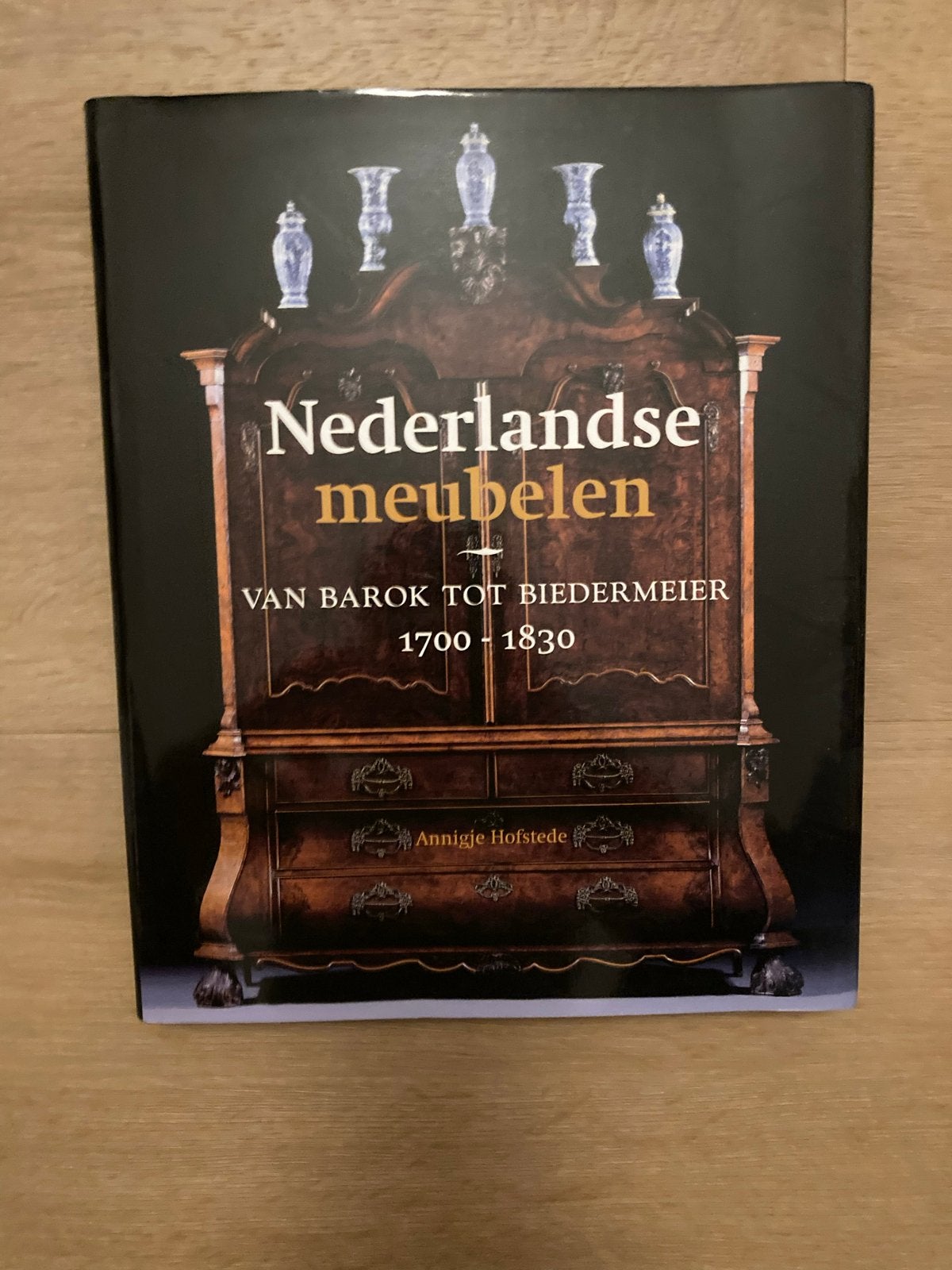 Nederlandse Meubelen: Van Barok tot Biedermeier 1700-1830, Ophalen of Verzenden