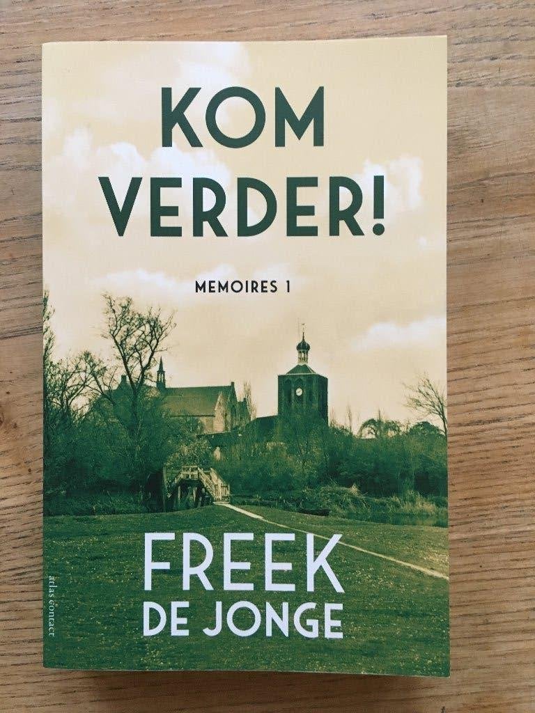 Kom verder!	Freek de Jonge, 	19, Ophalen of Verzenden, Zo goed als nieuw