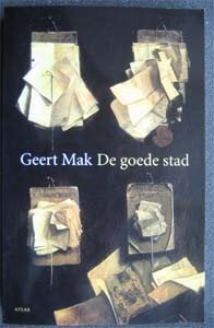 Geert Mak : De goede stad, Ophalen of Verzenden, Zo goed als nieuw