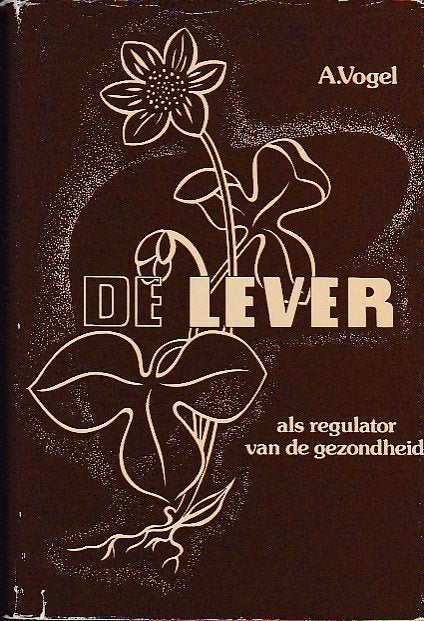 A. Vogel - De Lever als regulator van de gezondheid - 1960, Boeken, Dr. A. Vogel, Ophalen of Verzenden, Zo goed als nieuw, Gezondheid en Conditie