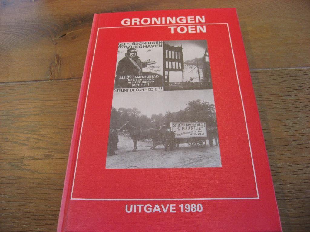 Groningen toen, 1980 en/of 1982, Boeken, Geschiedenis | Stad en Regio, Verzenden, Zo goed als nieuw, De Groninger Gezinsbode
