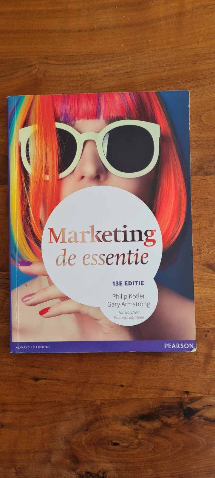Marketing de essentie - 13e editie - Philip Kotler, Boeken, Ophalen of Verzenden, Zo goed als nieuw, Bedrijfseconomie of M&O, Philip Kotler, Gary Armstrong, Ton Borchert, Paul van der Hoek