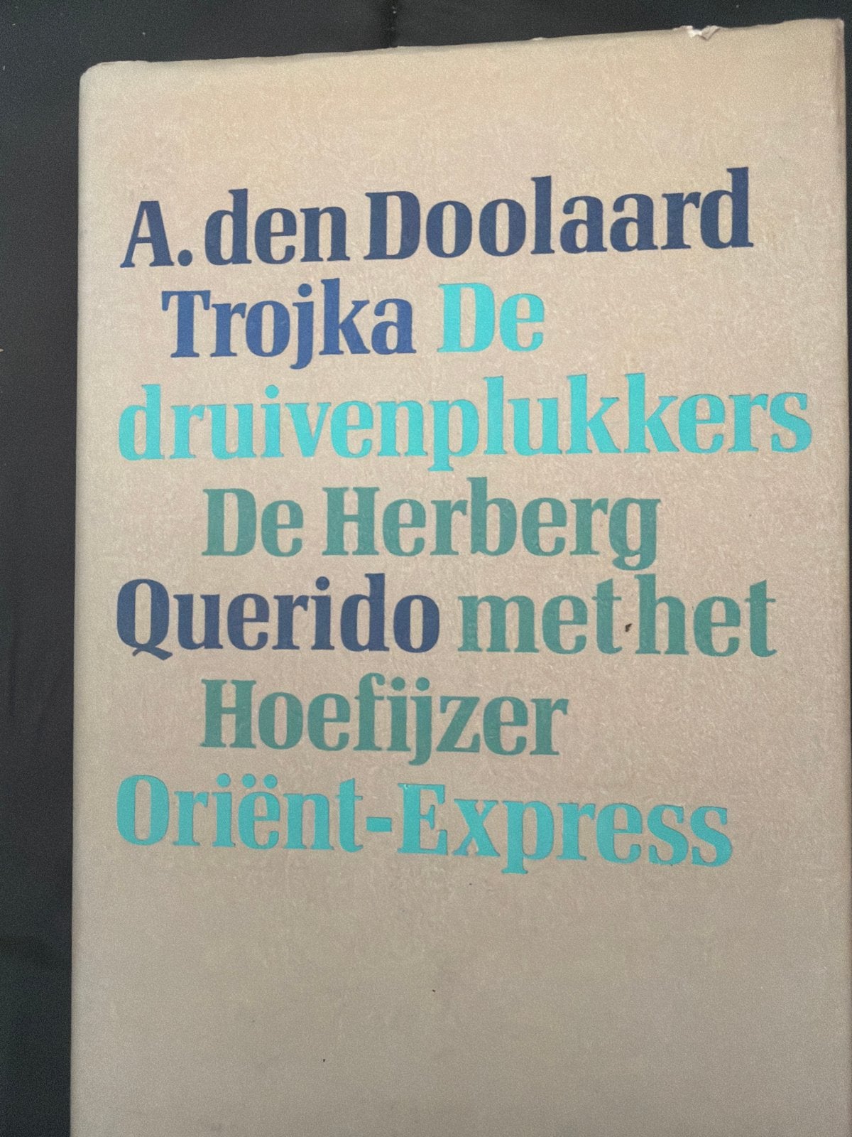 A. den Doolaards: Trojka, De druivenplukkers, De Herberg, Ophalen of Verzenden, Gelezen, Nederland