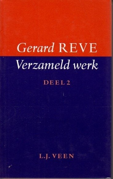 Gerard Reve - Verzameld werk Deel 2 (Gebonden), Boeken, Ophalen of Verzenden, Zo goed als nieuw, Nederland, Gerard Reve