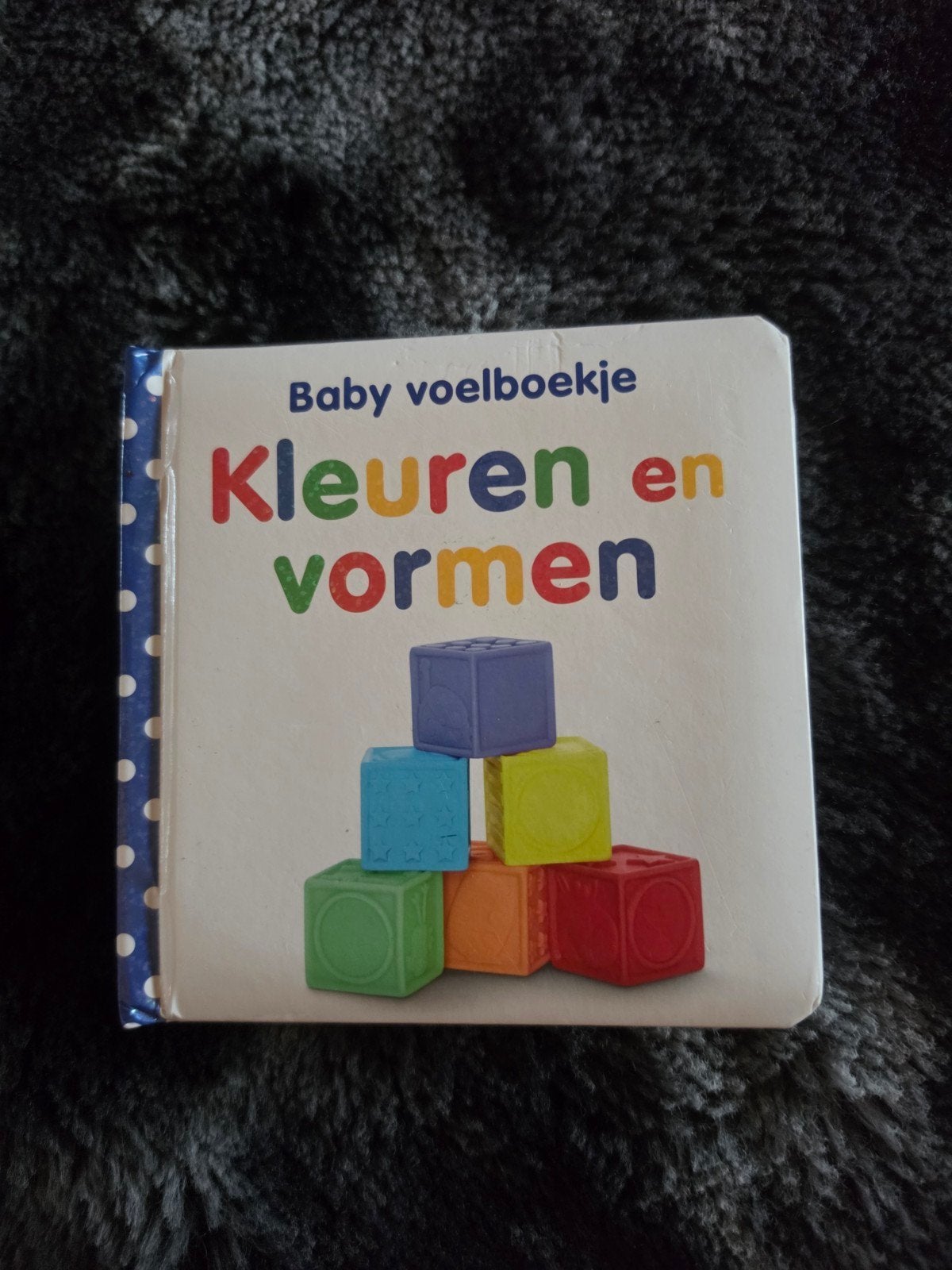 Baby voelboekje Kleuren en Vormen, Ophalen of Verzenden, Uitklap-, Voel- of Ontdekboek, Dawn Sirett, 0 tot 6 maanden