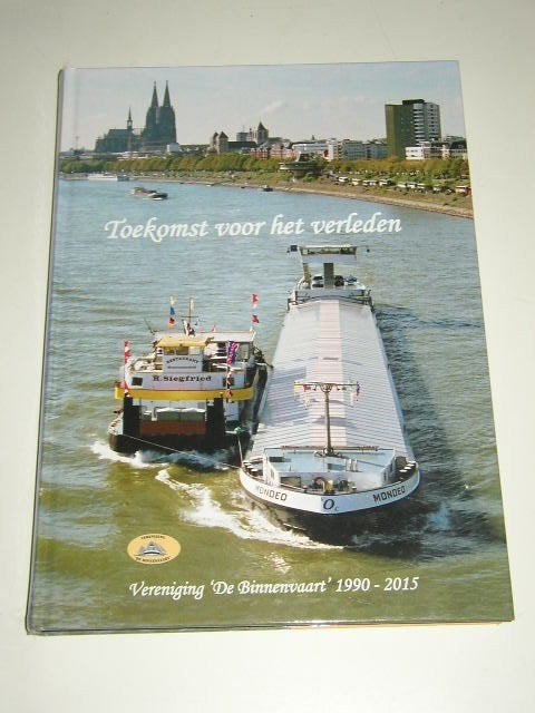 Toekomst voor het verleden. Vereniging 'De Binnenvaart' 1990, Verzenden, Zo goed als nieuw, Motorboot, Boek of Tijdschrift