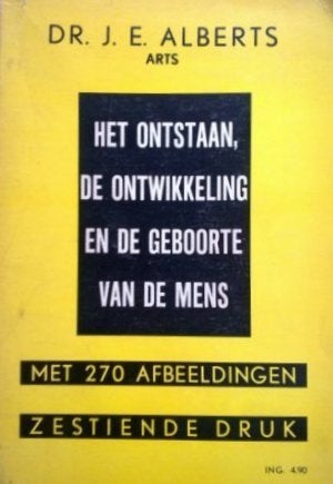 Het Ontstaan, De Ontwikkeling en De Geboorte van de Mens, Antiek en Kunst, Ophalen of Verzenden, Dr. J.E. Alberts