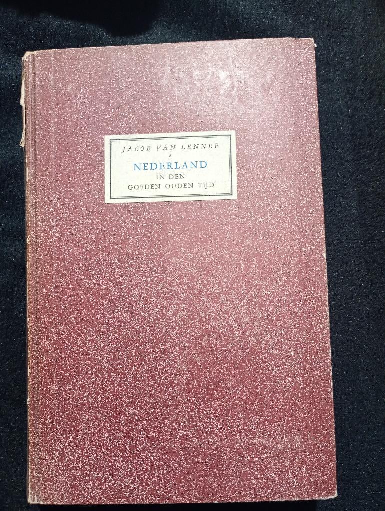 Jacob van Lennep, Nederland in den Goeden Ouden Tijd, Boeken, Ophalen of Verzenden, Gelezen