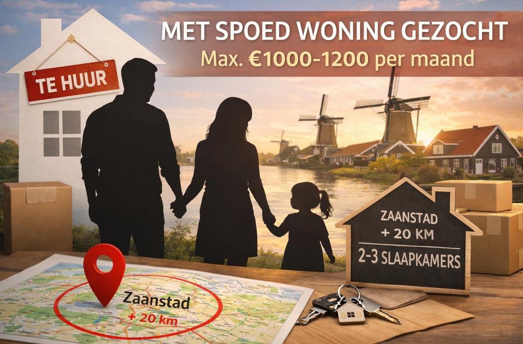 Met spoed woonruimte gezocht omgv zaanstad en omstreken