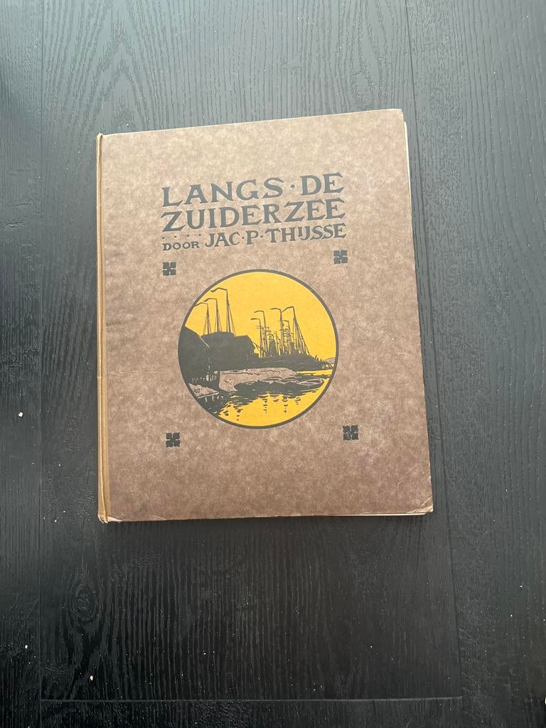 Langs de Zuiderzee - Jac. P. Thijsse (1914), Boeken, Prentenboeken en Plaatjesalbums, Ophalen of Verzenden, Gelezen, Plaatjesalbum