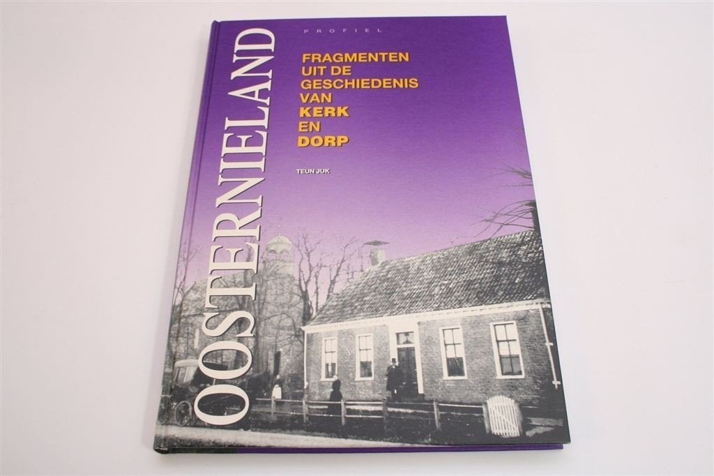Oosternieland — Geschiedenis van Kerk en Dorp [SOGK], Ophalen of Verzenden, Zo goed als nieuw