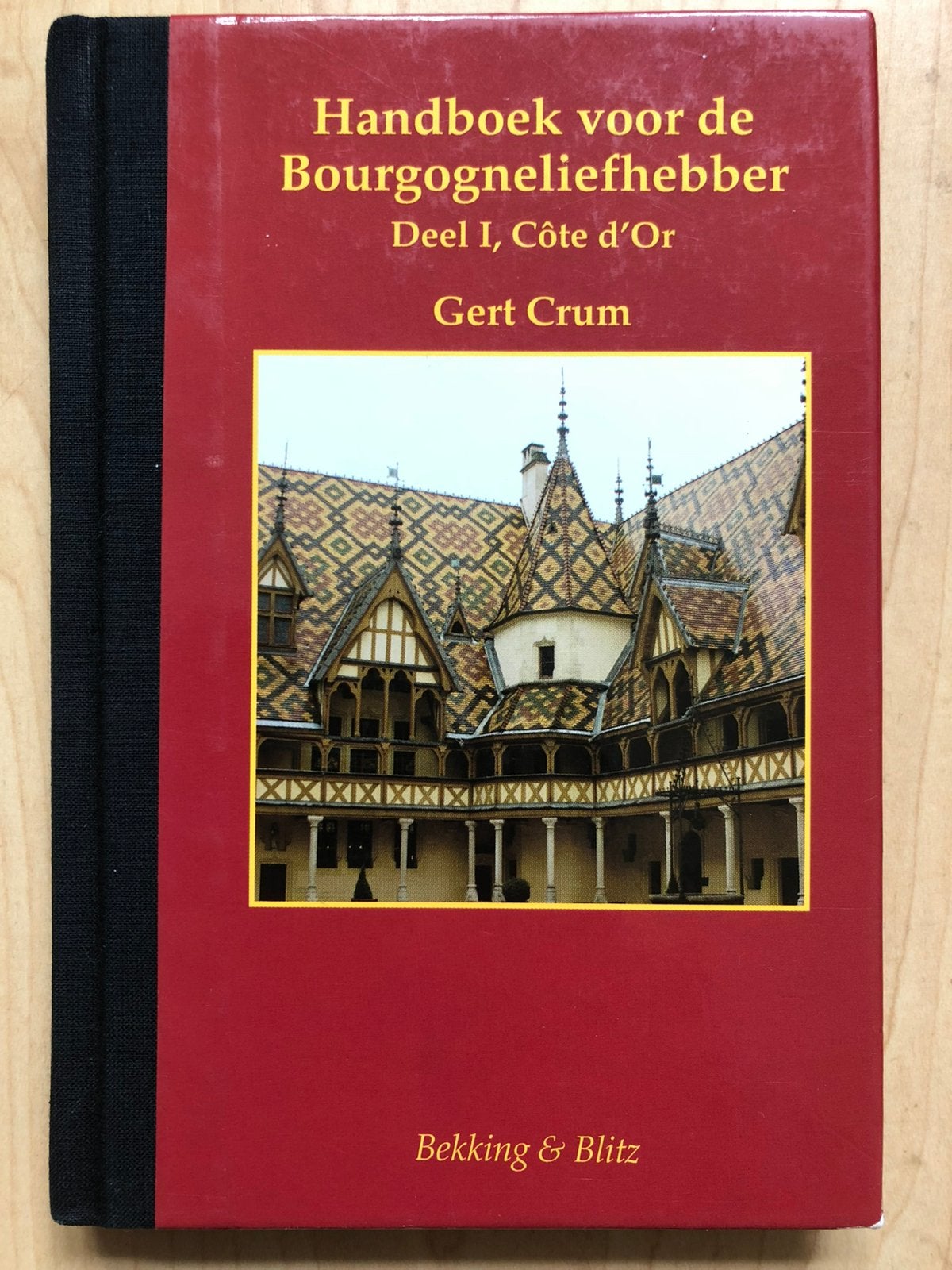 Handboek voor de Bourgogneliefhebber (Côte d’Or Frankrijk), Ophalen of Verzenden