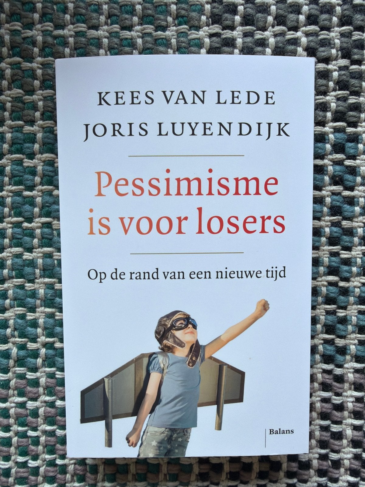 Pessimisme is voor losers - Kees van Lede & Joris Luyendijk, Ophalen of Verzenden, Nieuw, Nederland