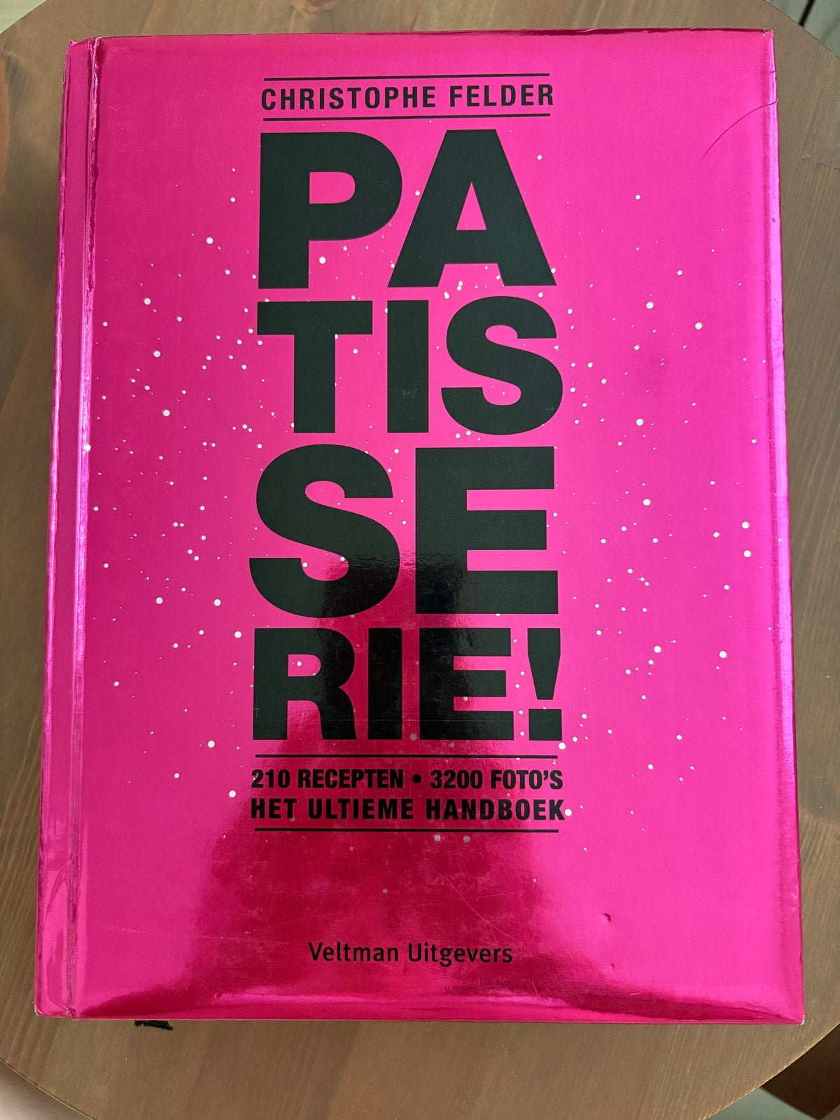 Patisserie! Het ultieme handboek van Christophe Felder, Boeken, Ophalen of Verzenden, Zo goed als nieuw, Europa, Taart, Gebak en Desserts