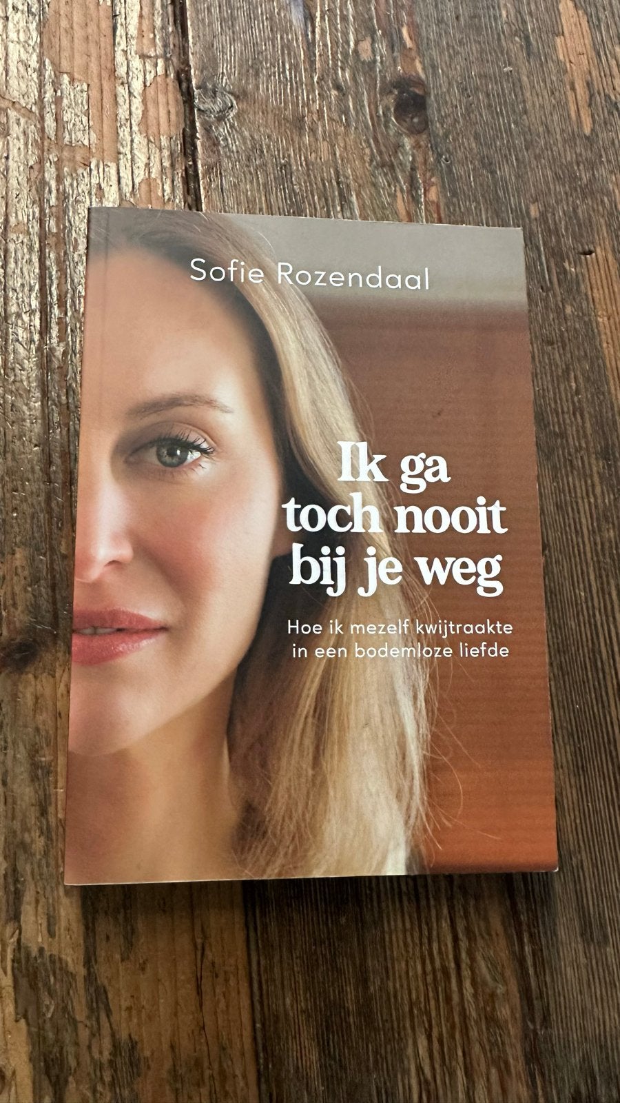 Ik ga toch nooit bij je weg - Sofie Rozendaal, Ophalen, Zo goed als nieuw