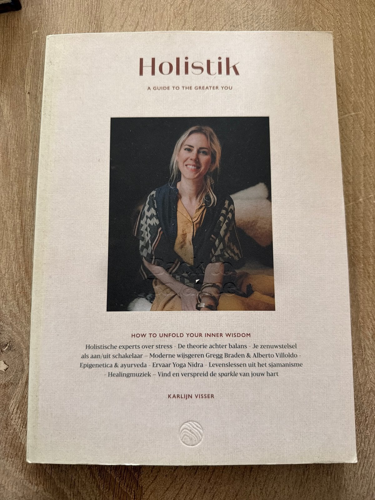 Holistik: A Guide to the Greater You - Karlijn Visser, Ophalen of Verzenden, Zo goed als nieuw, Spiritualiteit algemeen, Achtergrond en Informatie