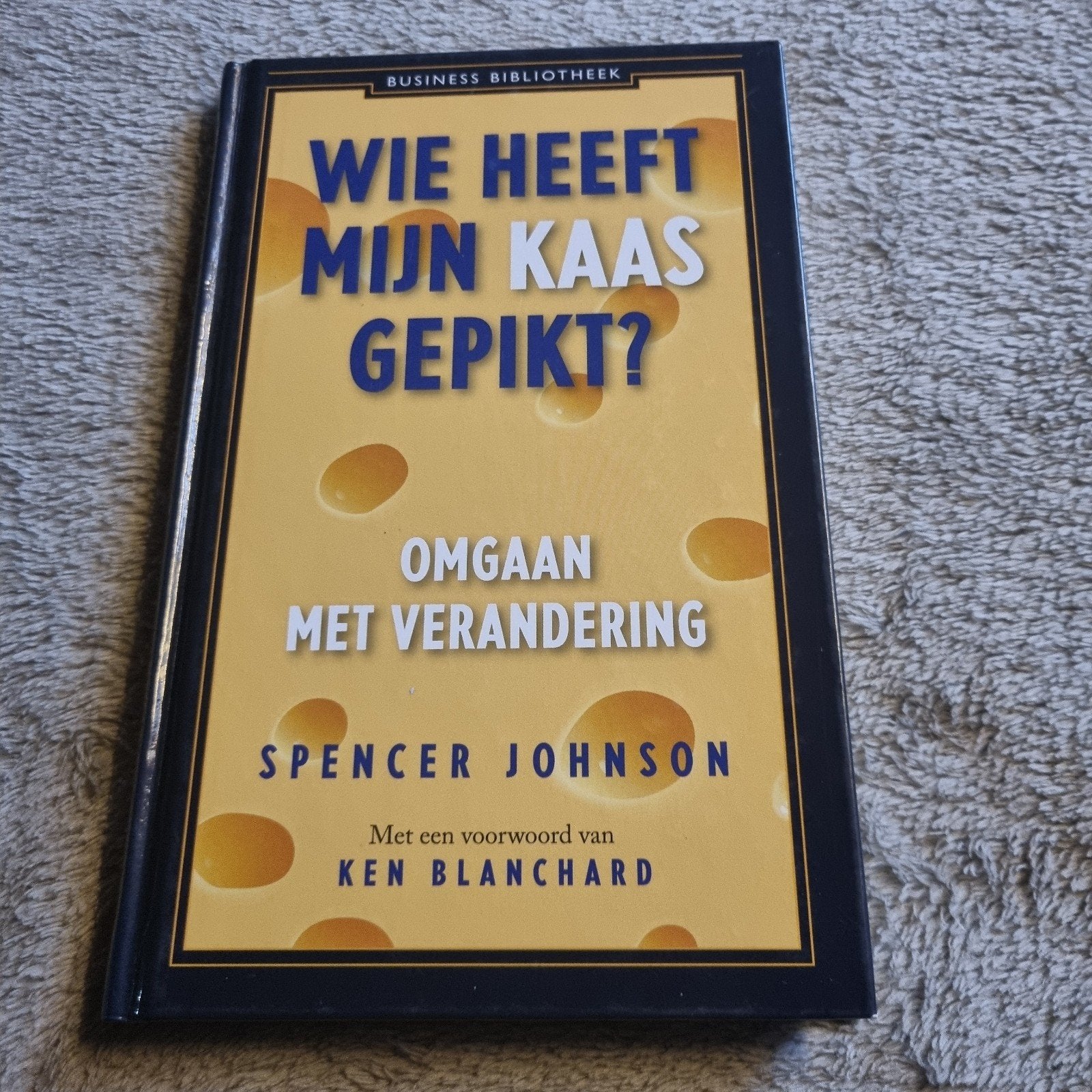Wie heeft mijn kaas gepikt? - Spencer Johnson, Ophalen of Verzenden, Zo goed als nieuw, Spencer Johnson, Nederland